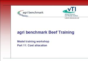 Institut fr Betriebswirtschaft agri benchmark Beef Training Model