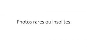 Photos rares ou insolites This is where the