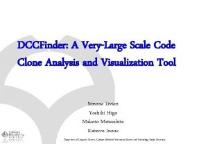 DCCFinder A VeryLarge Scale Code Clone Analysis and