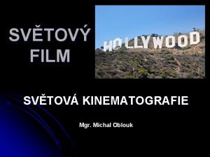 SVTOV FILM SVTOV KINEMATOGRAFIE Mgr Michal Oblouk Alfred