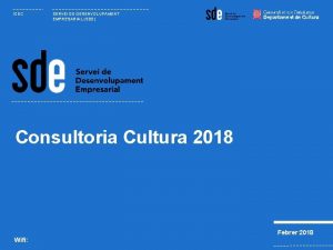 ICEC SERVEI DE DESENVOLUPAMENT EMPRESARIAL SDE Consultoria Cultura