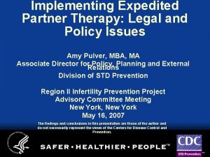 Implementing Expedited Partner Therapy Legal and Policy Issues