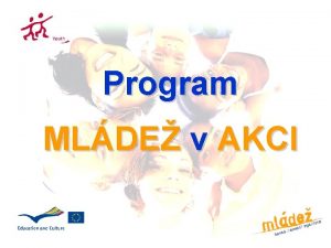 Program MLDE v AKCI Program MLDE v AKCI