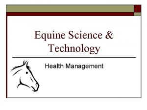 Equine Science Technology Health Management Health Management Vaccine