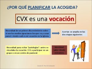 POR QU PLANIFICAR LA ACOGIDA CVX es una