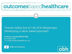 Thames Valley End of Life SCN Masterclass Developing