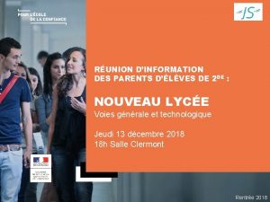 RUNION DINFORMATION DES PARENTS DLVES DE 2 DE