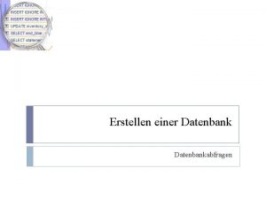 Erstellen einer Datenbankabfragen berblick Die fnf Stationen Semantische