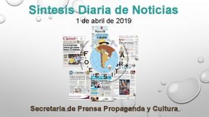 Sntesis Diaria de Noticias 1 de abril de