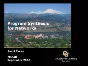 Program Synthesis for Networks Pavol ern FMCAD September