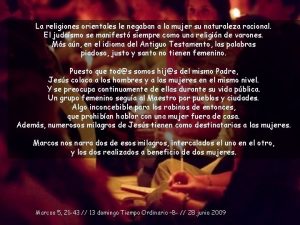 La religiones orientales le negaban a la mujer