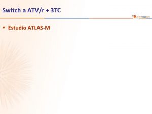 Switch a ATVr 3 TC Estudio ATLASM Estudio