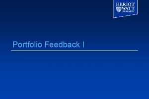 Portfolio Feedback I The Project Semester 2 AprilSeptember