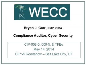 Bryan J Carr PMP CISA Compliance Auditor Cyber