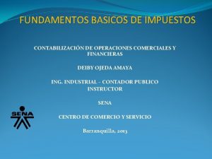 FUNDAMENTOS BASICOS DE IMPUESTOS CONTABILIZACIN DE OPERACIONES COMERCIALES