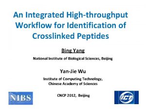 An Integrated Highthroughput Workflow for Identification of Crosslinked