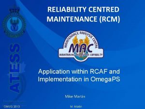 RELIABILITY CENTRED MAINTENANCE RCM Application within RCAF and