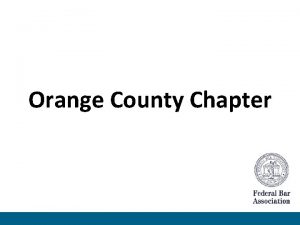 Orange County Chapter FBA Mission Statement The mission