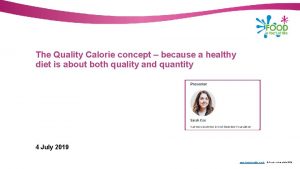 The Quality Calorie concept because a healthy diet