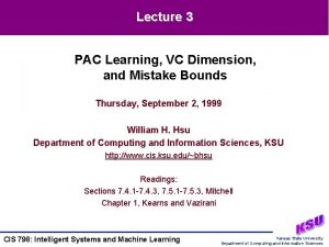 Lecture 3 PAC Learning VC Dimension and Mistake