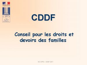 CDDF Conseil pour les droits et devoirs des