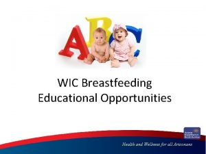 WIC Breastfeeding Educational Opportunities Health and Wellness for
