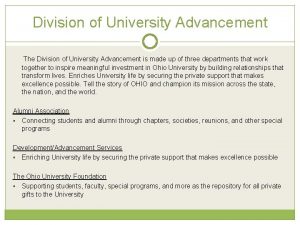 Division of University Advancement The Division of University