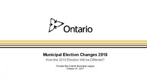 Municipal Election Changes 2018 How the 2018 Election