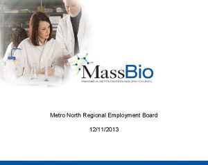 Metro North Regional Employment Board 12112013 While employment