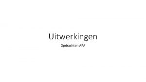 Uitwerkingen Opdrachten APA Uitwerking opdracht boeken Leroy 2014