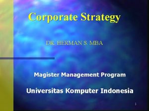 Corporate Strategy DR HERMAN S MBA Magister Management
