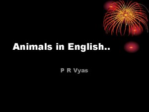 Animals in English P R Vyas Sounds Animals