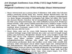 Arti Strategis Konferensi Asia Afrika 1955 bagi Politik