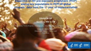 Expansion of HIV preexposure prophylaxis Pr EP among