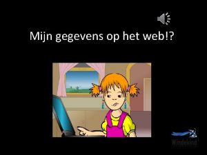 Mijn gegevens op het web Wanneer kan ik