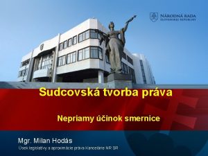 Sudcovsk tvorba prva Nepriamy inok smernice Mgr Milan