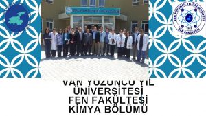 VAN YZNC YIL NVERSTES FEN FAKLTES KMYA BLM