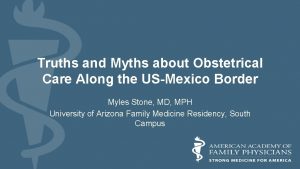 Truths and Myths about Obstetrical Care Along the