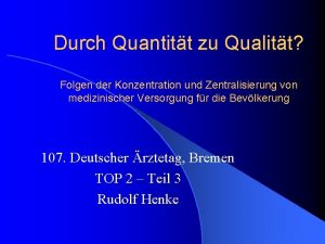 Durch Quantitt zu Qualitt Folgen der Konzentration und