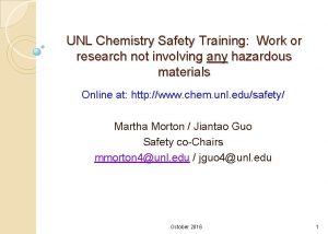 UNL Chemistry Safety Training Work or research not