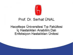 Prof Dr Serhat NAL Hacettepe niversitesi Tp Fakltesi