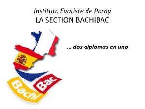 Instituto Evariste de Parny LA SECTION BACHIBAC dos