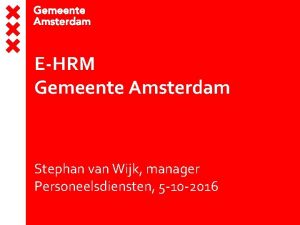 EHRM Gemeente Amsterdam Stephan van Wijk manager Personeelsdiensten