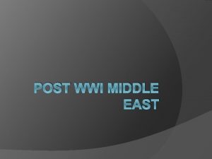 POST WWI MIDDLE EAST World War I Ottomans