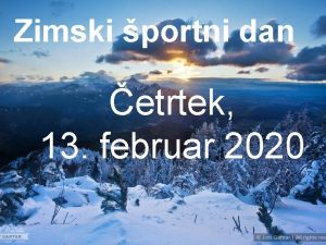 Zimski portni dan etrtek 13 februar 2020 1