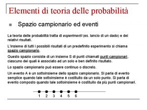 Elementi di teoria delle probabilit n Spazio campionario