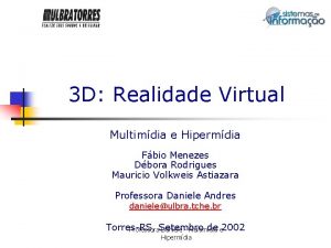 3 D Realidade Virtual Multimdia e Hipermdia Fbio