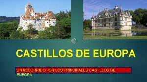 CASTILLOS DE EUROPA UN RECORRIDO POR LOS PRINCIPALES