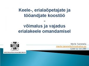 Keele erialapetajate ja tandjate koost vimalus ja vajadus