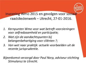Invoering Wmo 2015 en gevolgen voor sociaal raadsliedenwerk
